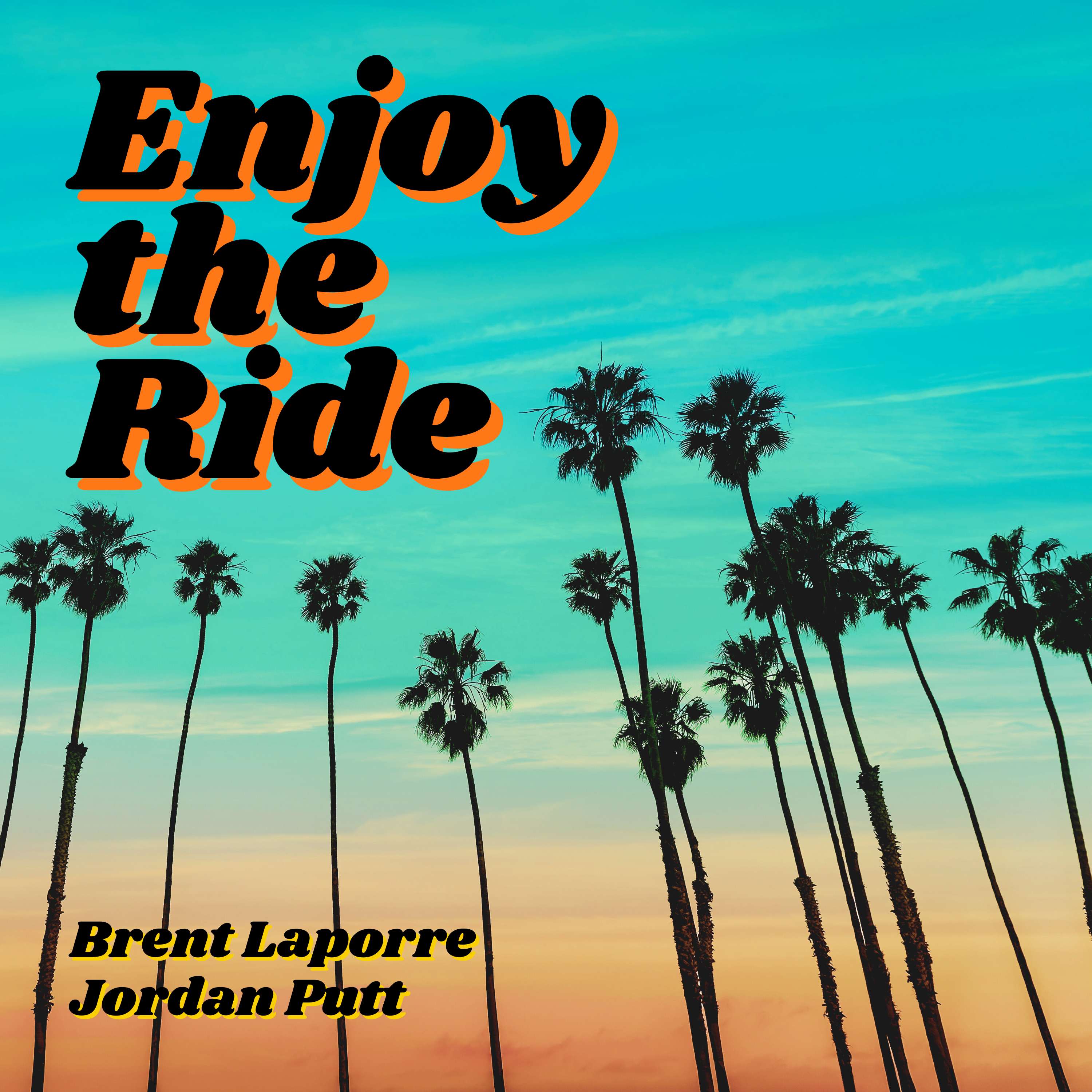Enjoy the Ride (feat. Jordan Putt)